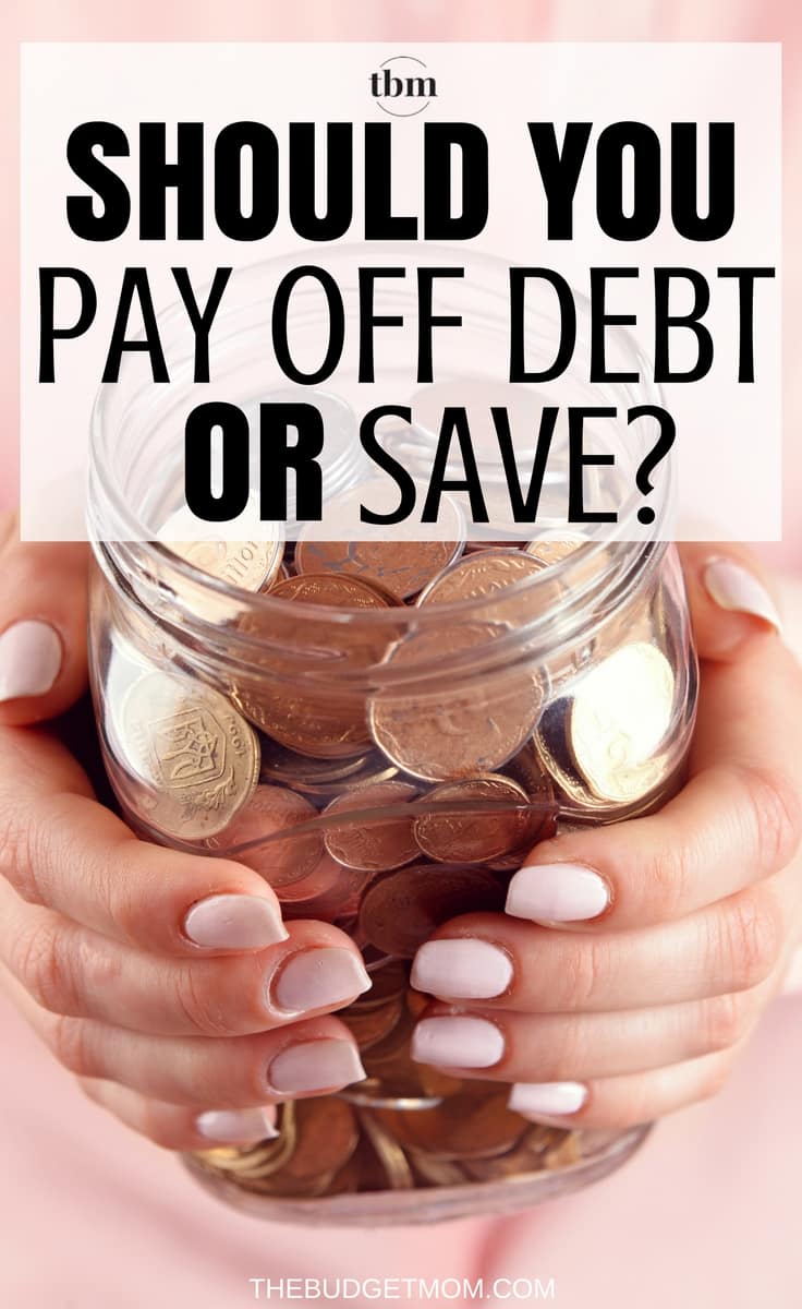 Should You Pay off Debt or Save? | The Budget Mom