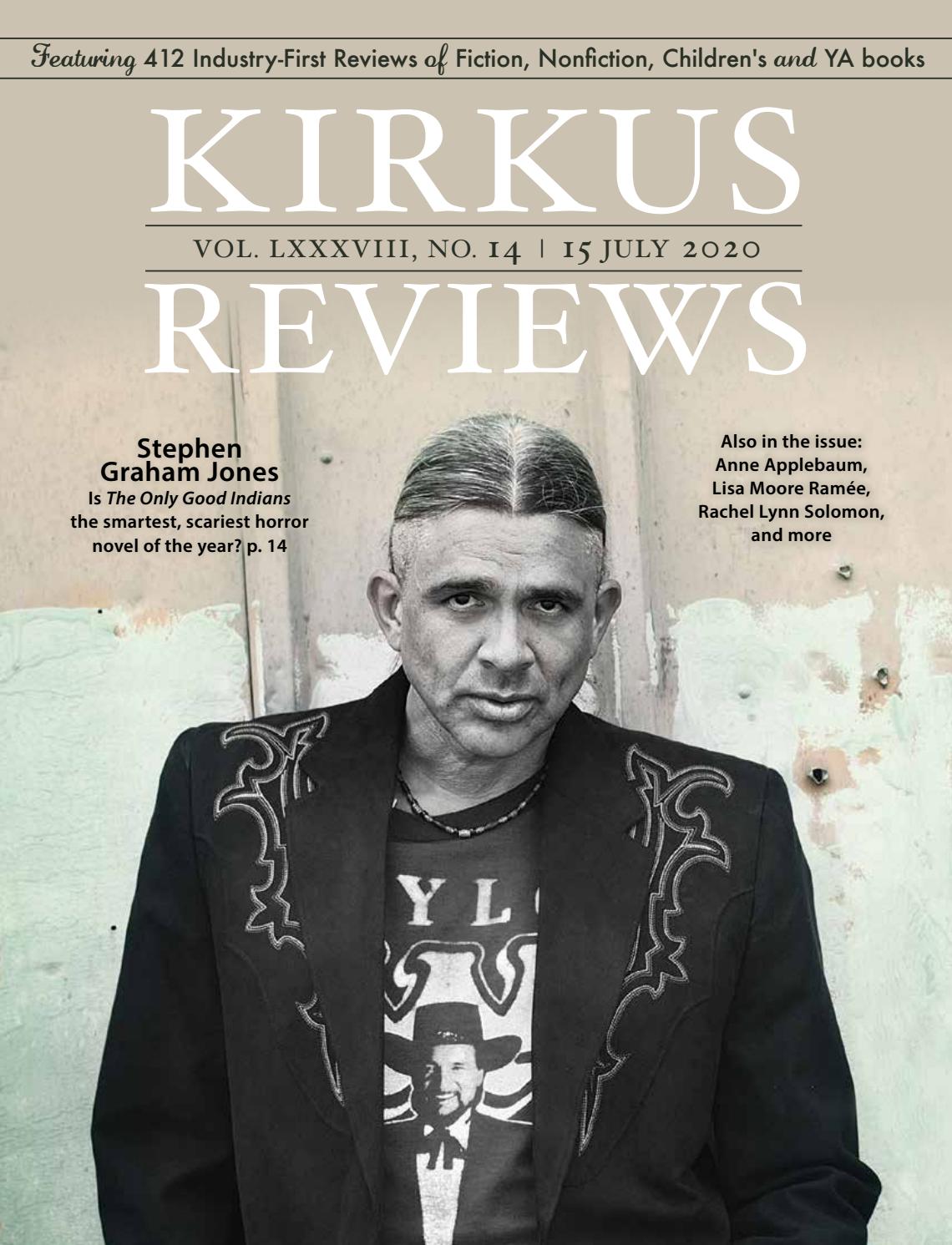 July 15, 2020: Volume LXXXVIII, No 14 by Kirkus Reviews - Issuu