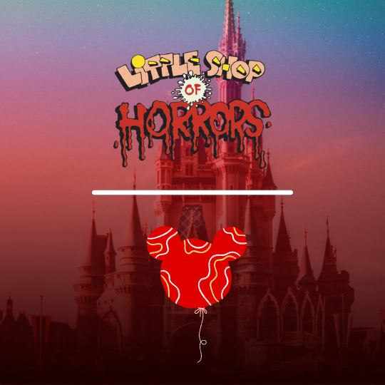 An Analysis: The Little Shop of Horrors and Disney Connection ...