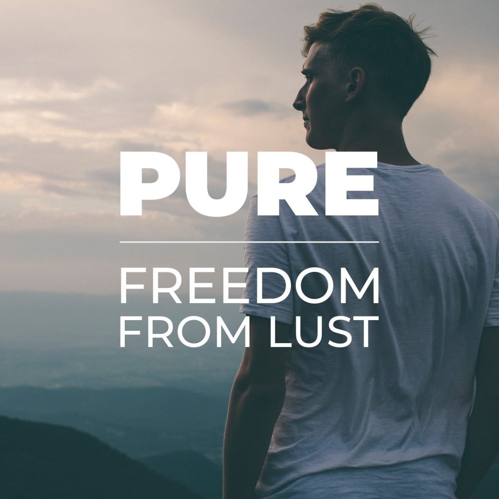 PURE - Freedom From Lust | DIG Bible Study