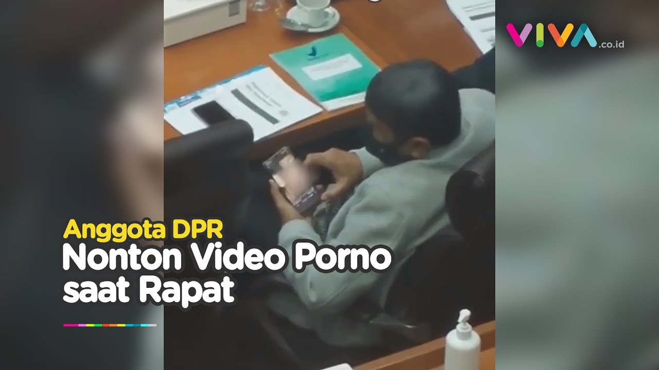 VIRAL! Anggota DPR Asyik Nonton Video Porno saat Rapat Vaksin ...