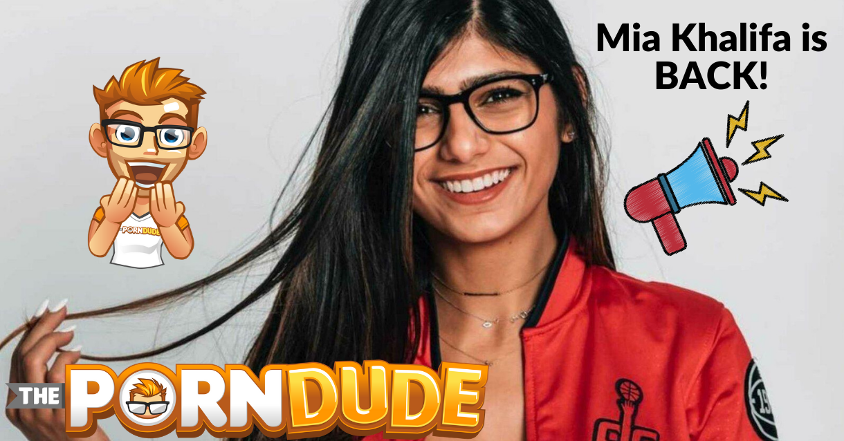 Surprise! Mia Khalifa is back in porn | Porn Dude – Blog