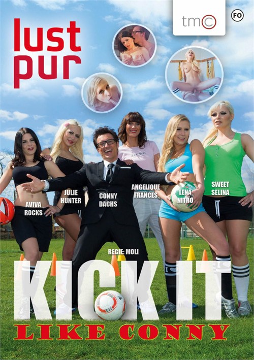 Lust Pur: Kick It Like Conny (2020) | tmc | Adult DVD Empire