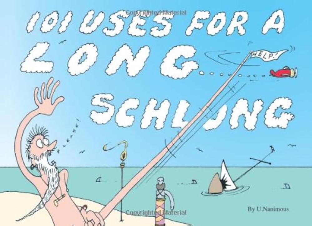 101 Uses For A Long Schlong: Nanimous, U.: 9780982234808: Amazon ...