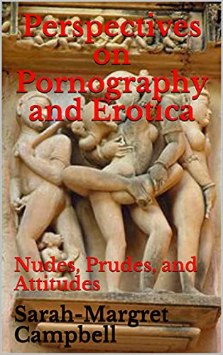 Amazon.com: Perspectives on Pornography and Erotica: Nudes, Prudes ...