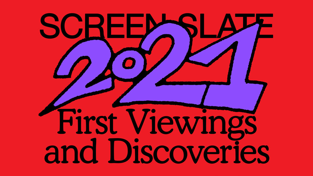 Best Movies of 2021: First Viewings & Discoveries and Individual ...