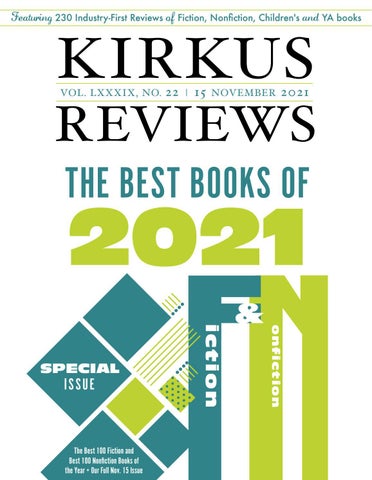 Nov. 15, 2021: Volume LXXXIX, No 22 by Kirkus Reviews - Issuu