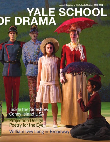 Yale School of Drama Annual Magazine - 2013 by David Geffen School ...