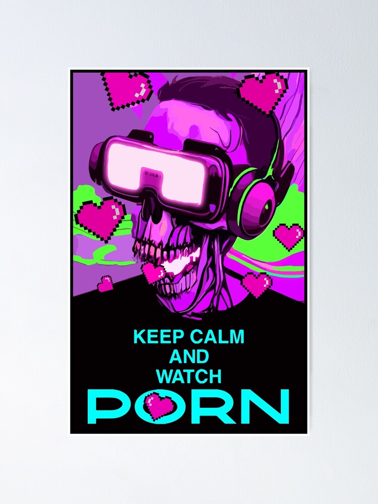 Keep Calm And Watch Porn