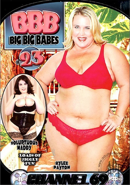 BBB: Big, Big Babes 23 (2007) | Adult DVD Empire