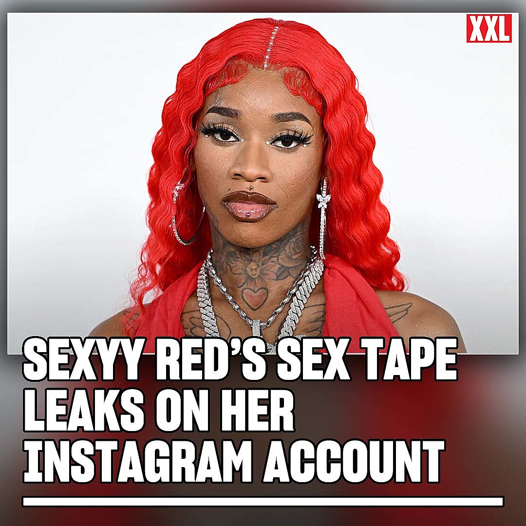 Sexyy Red's Sex Tape Leaks on Her Instagram Account - XXL