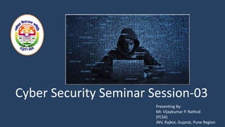 cyber security seminar session-3.pptx