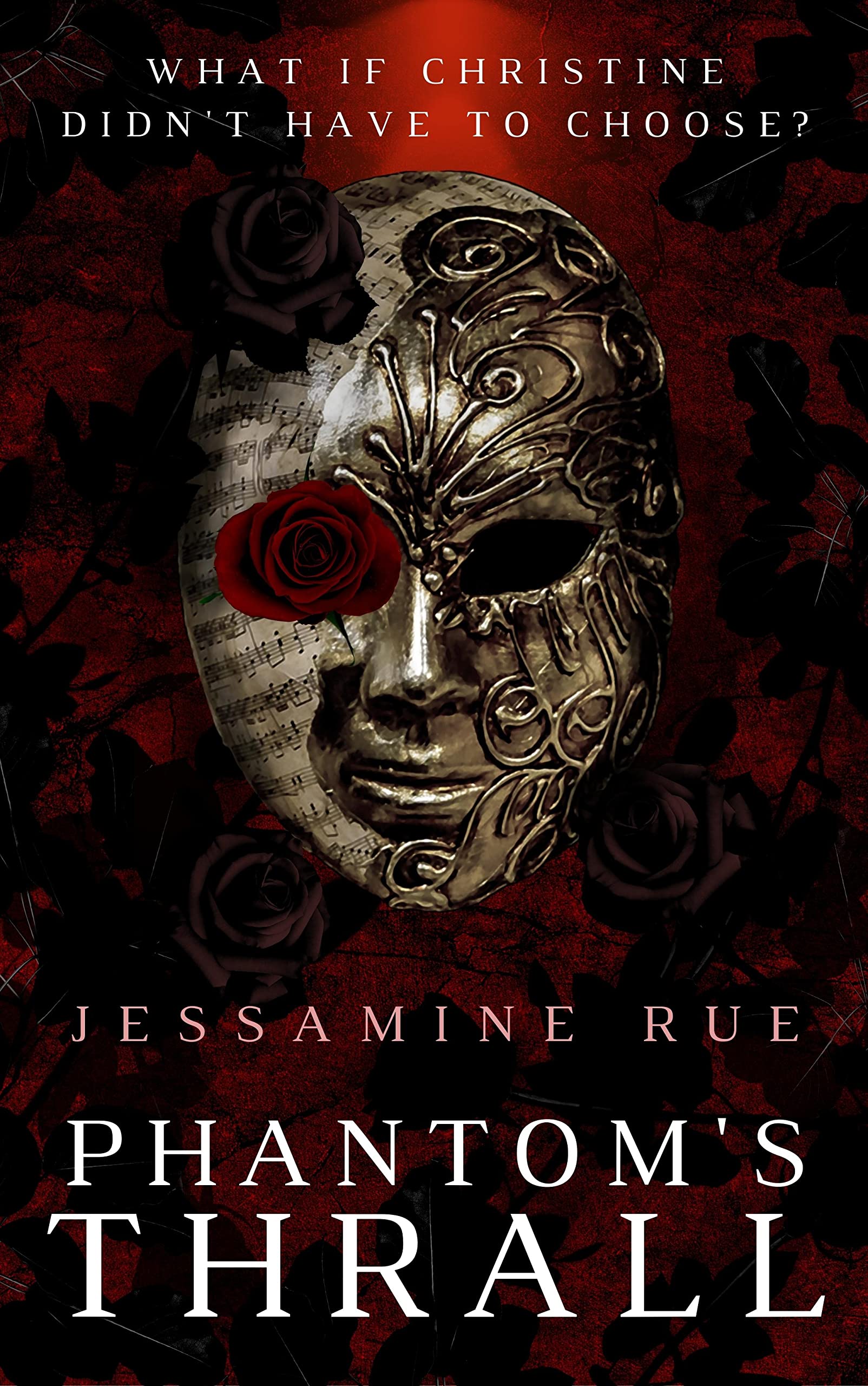 Phantom's Thrall by Jessamine Rue | Goodreads