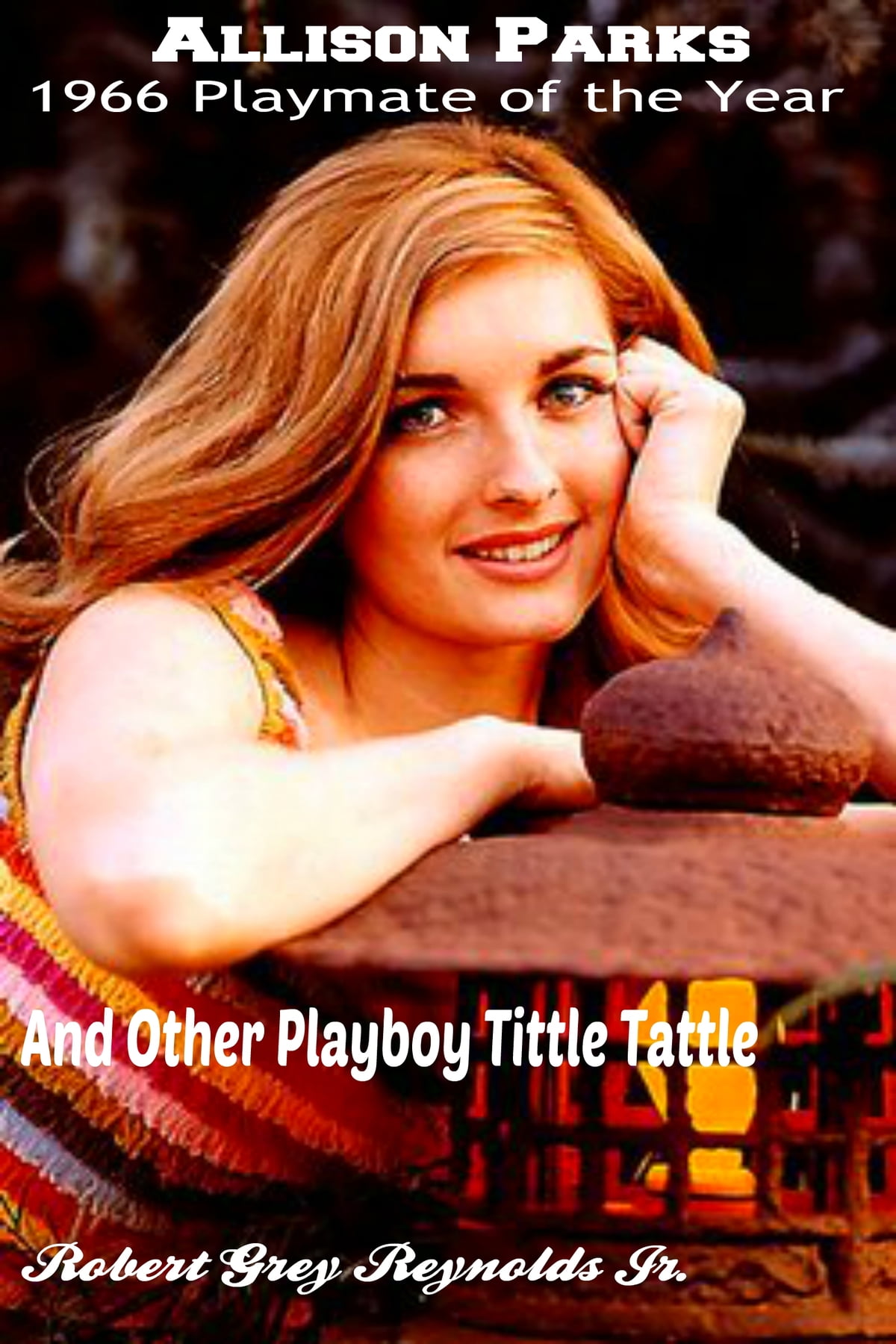 Allison Parks 1966 Playmate of the Year And Other Playboy Tittle ...