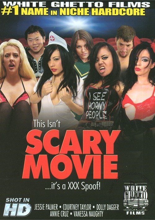 This Isn't Scary Movie... It's a XXX Spoof! (2012) | White Ghetto ...