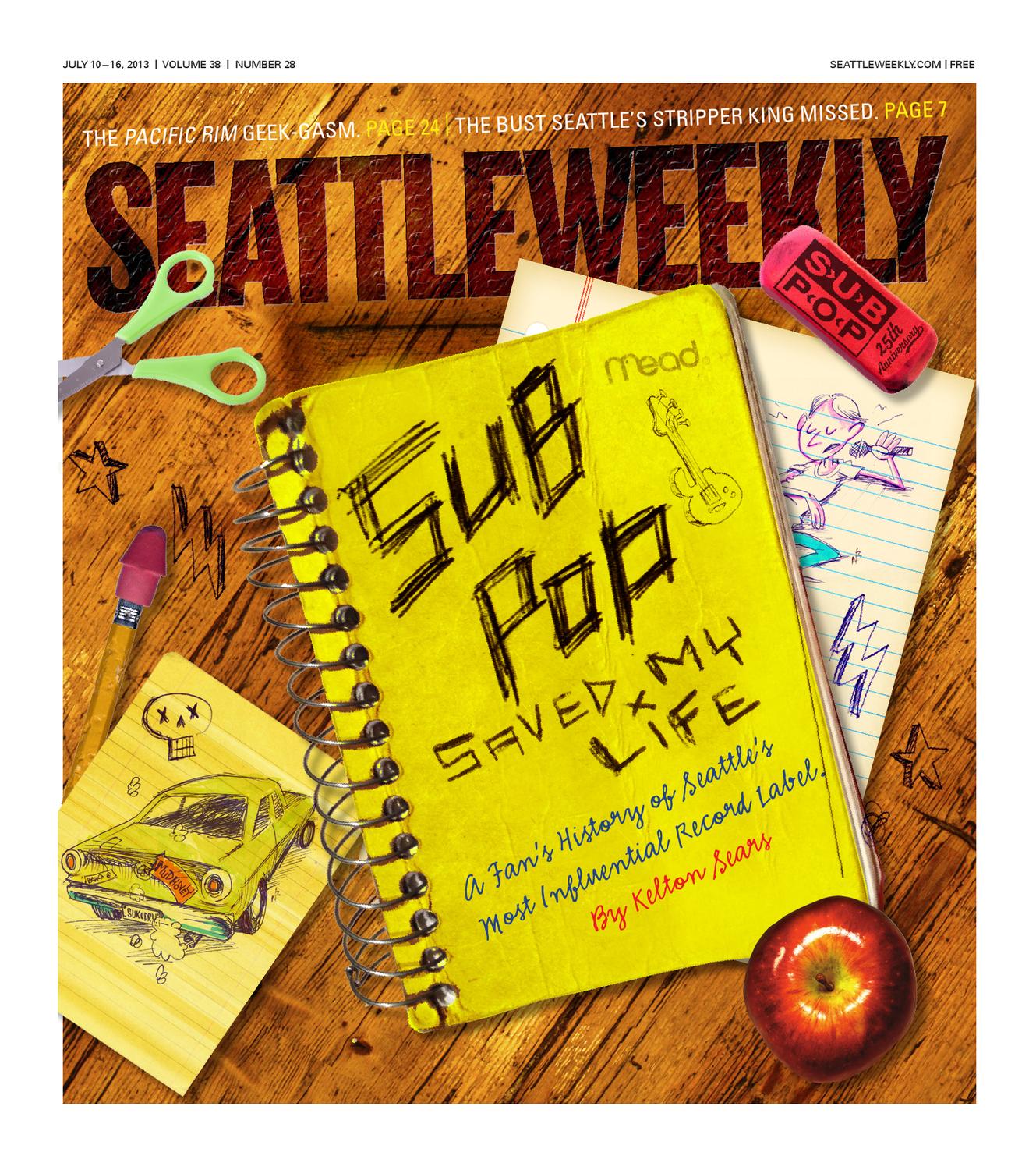 Seattle Weekly, July 10, 2013 by Sound Publishing - Issuu