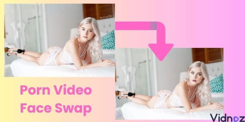 Porn Video Face Swap - Create the Hottest Adult Content