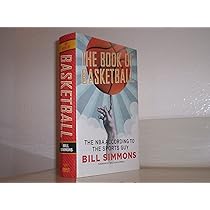 The Book of Basketball: The NBA According to The Sports Guy ...