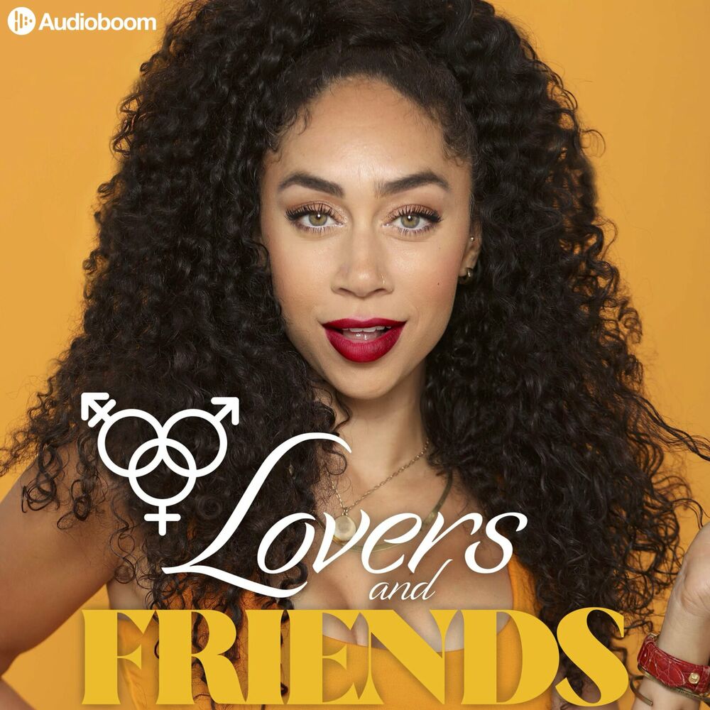 Listen to Lovers and Friends with Shan Boodram podcast | Deezer