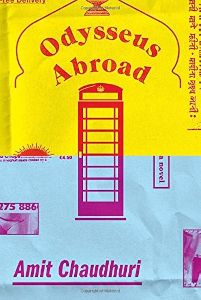 Odysseus Abroad: A novel: 9781101874516: Chaudhuri, Amit: Books