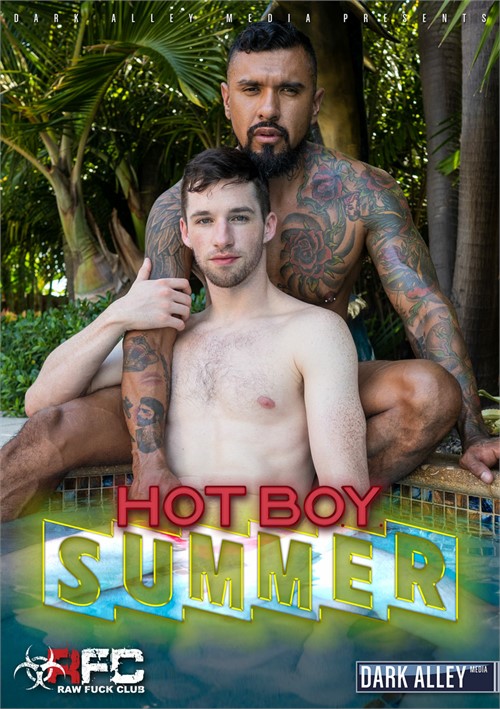 Hot Boy Summer | Raw Fuck Club Gay Porn Movies @ Gay DVD Empire