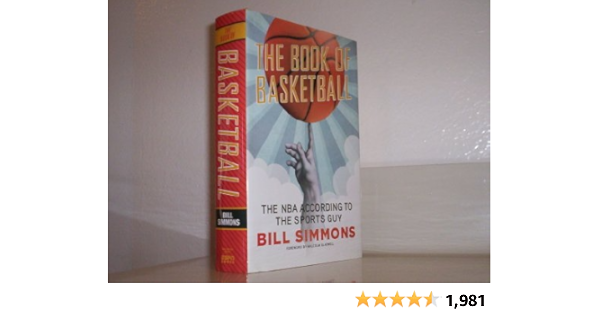 The Book of Basketball: The NBA According to The Sports Guy ...