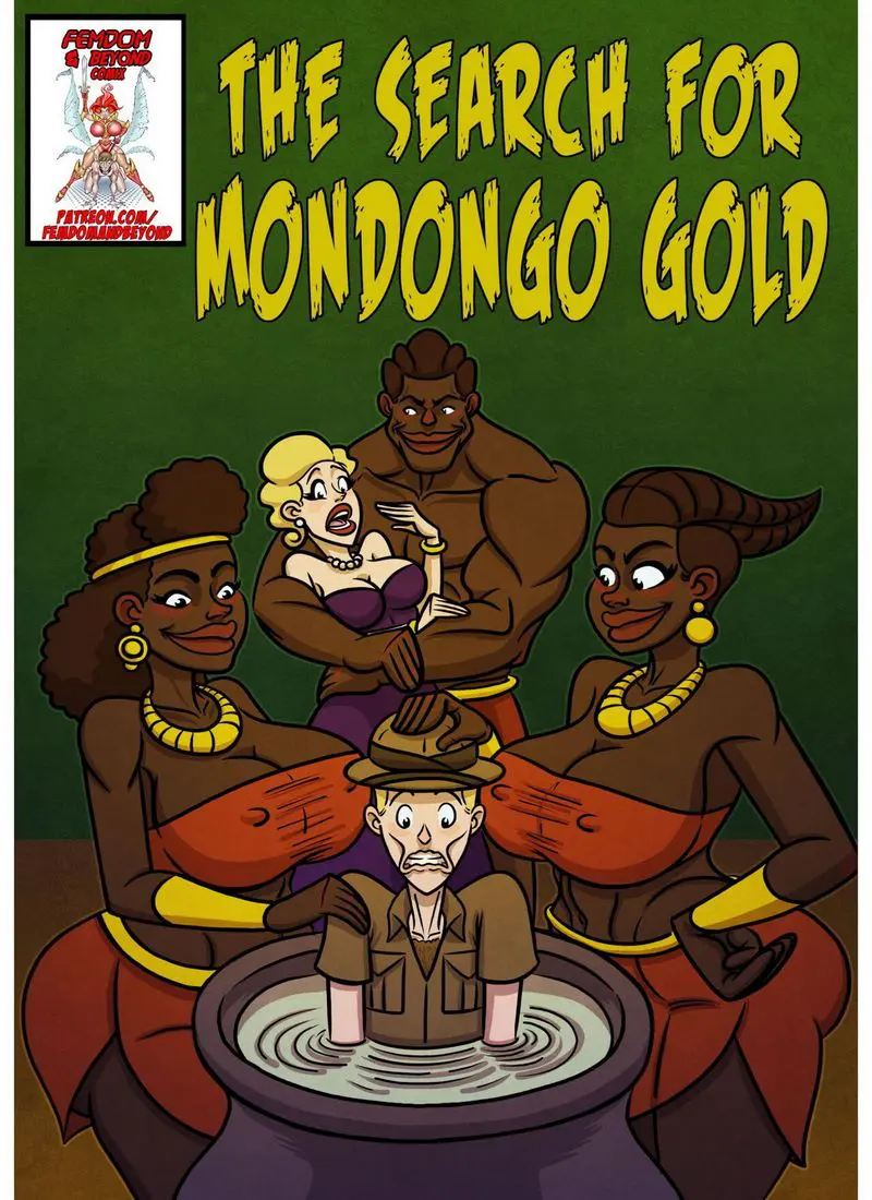 Femdom and Beyond - The Search for Mondongo Gold - Porn Comic