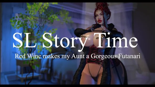 Second Life - Red Wine Makes My Stepaunt A Beautiful Futanari