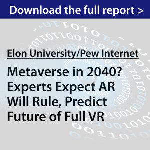 The Future of the Metaverse | Imagining the Internet | Elon University