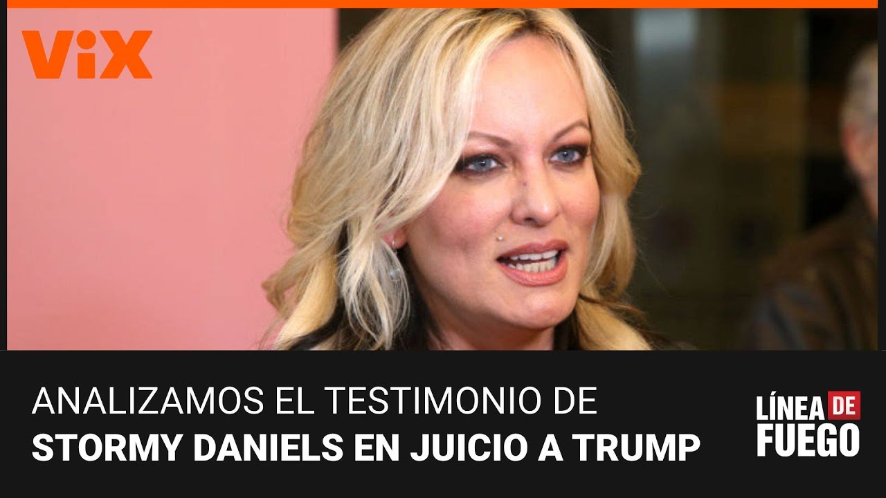 Stormy Daniels testifica en el juicio contra Trump: analizamos sus ...