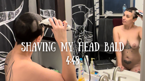 morbidminx's Amateur Porn: Shaving My Head Bald