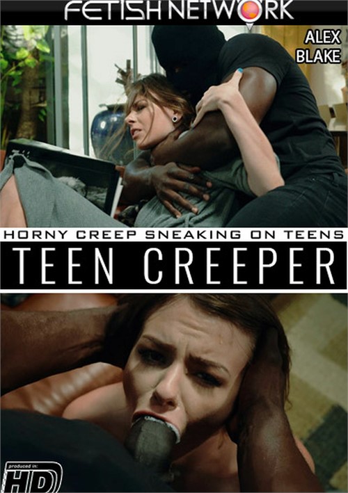 Teen Creeper: Alex Blake | Fetish Network | Adult DVD Empire