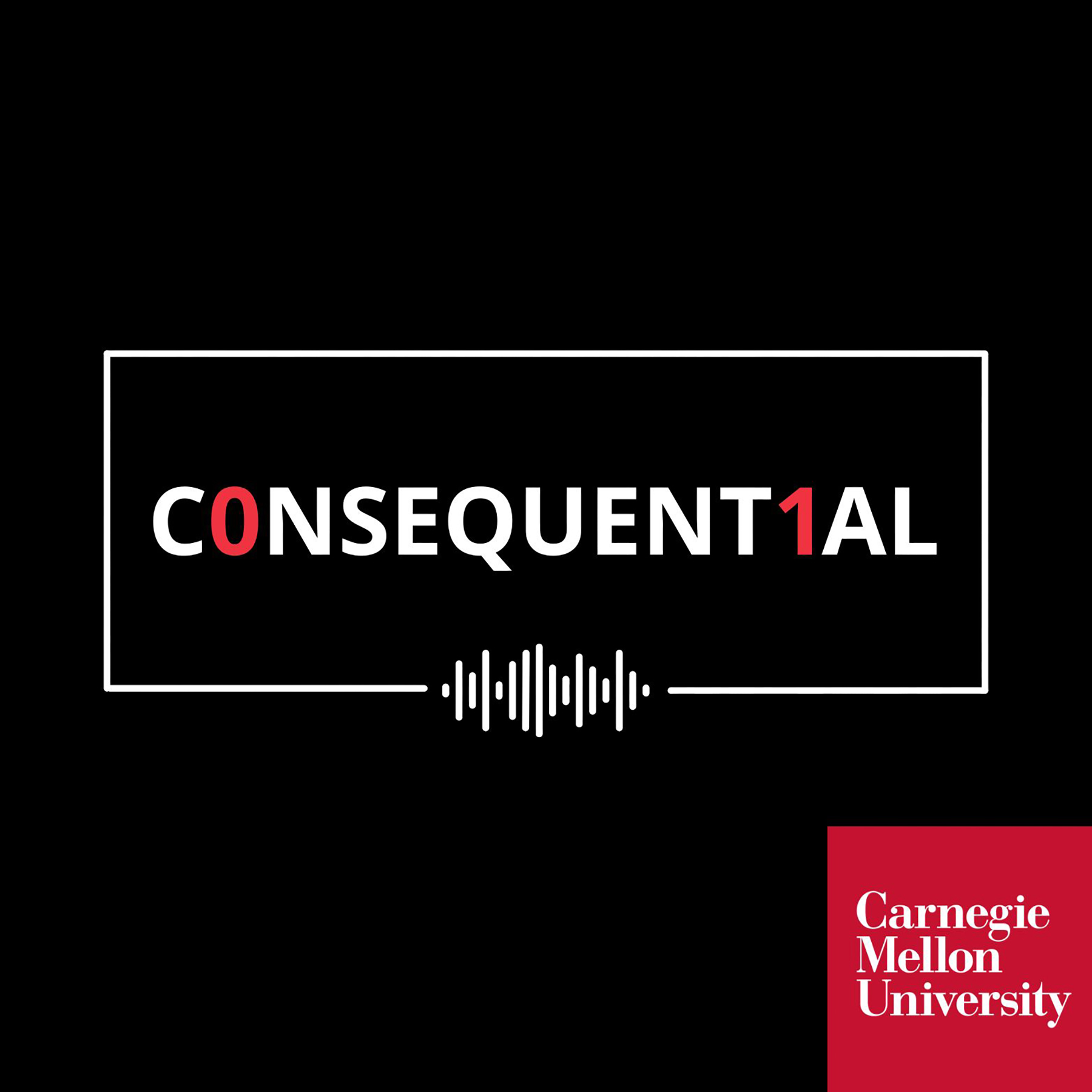 Consequential, a policy podcast from Carnegie Mellon University ...