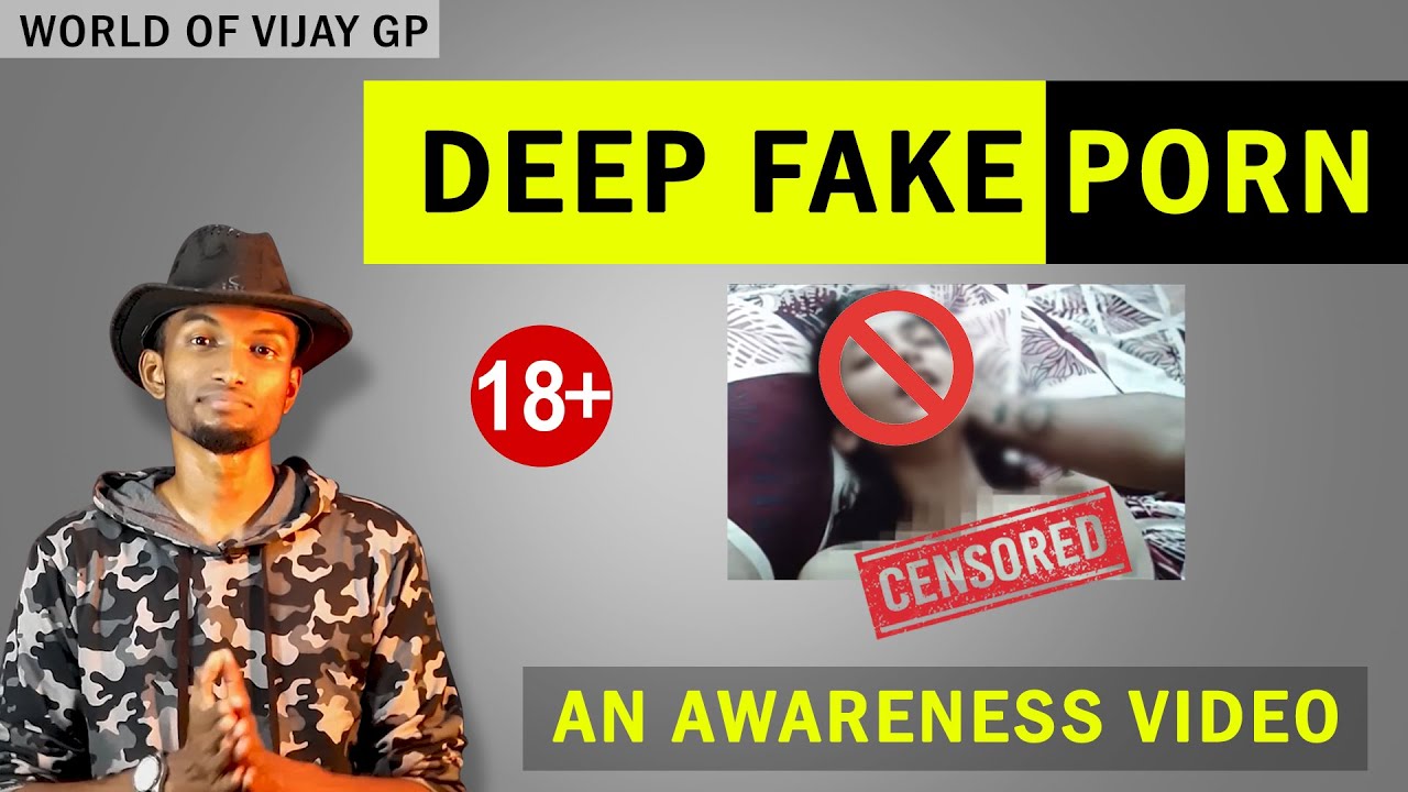 Deepfake Porn | Be Careful | an Awareness Video | Vijay GP - YouTube