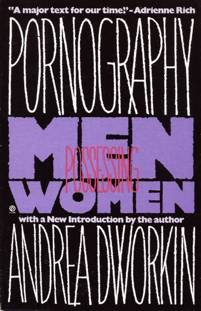 Pornography: Men Possessing Women, by: Andrea ... - Feminish