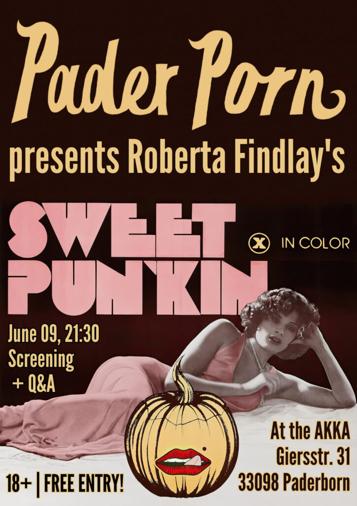 09.06.23: SCREENING & TALK – SWEET PUNKIN' I LOVE YOU… – PaderPorn