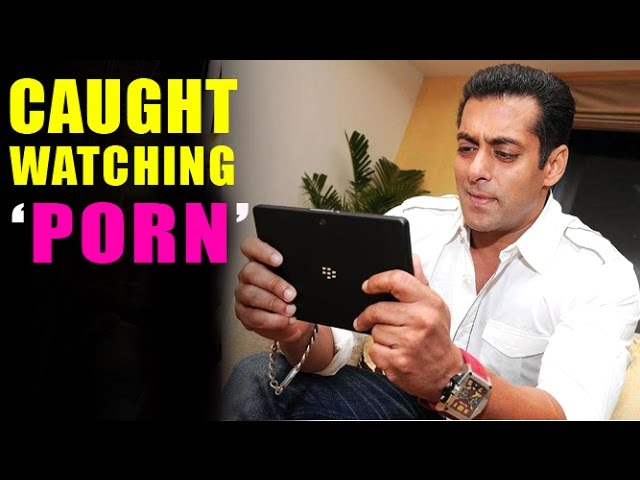 Salman Khan Caught Watching Porn - YouTube