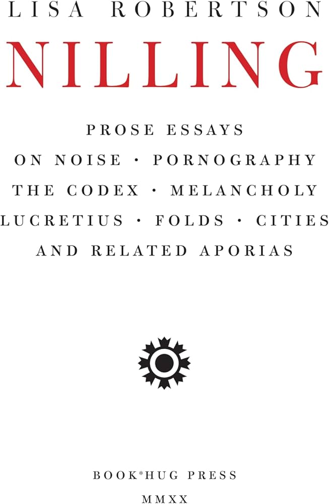 Amazon.com: Nilling: Prose Essays on Noise, Pornography, The Codex ...