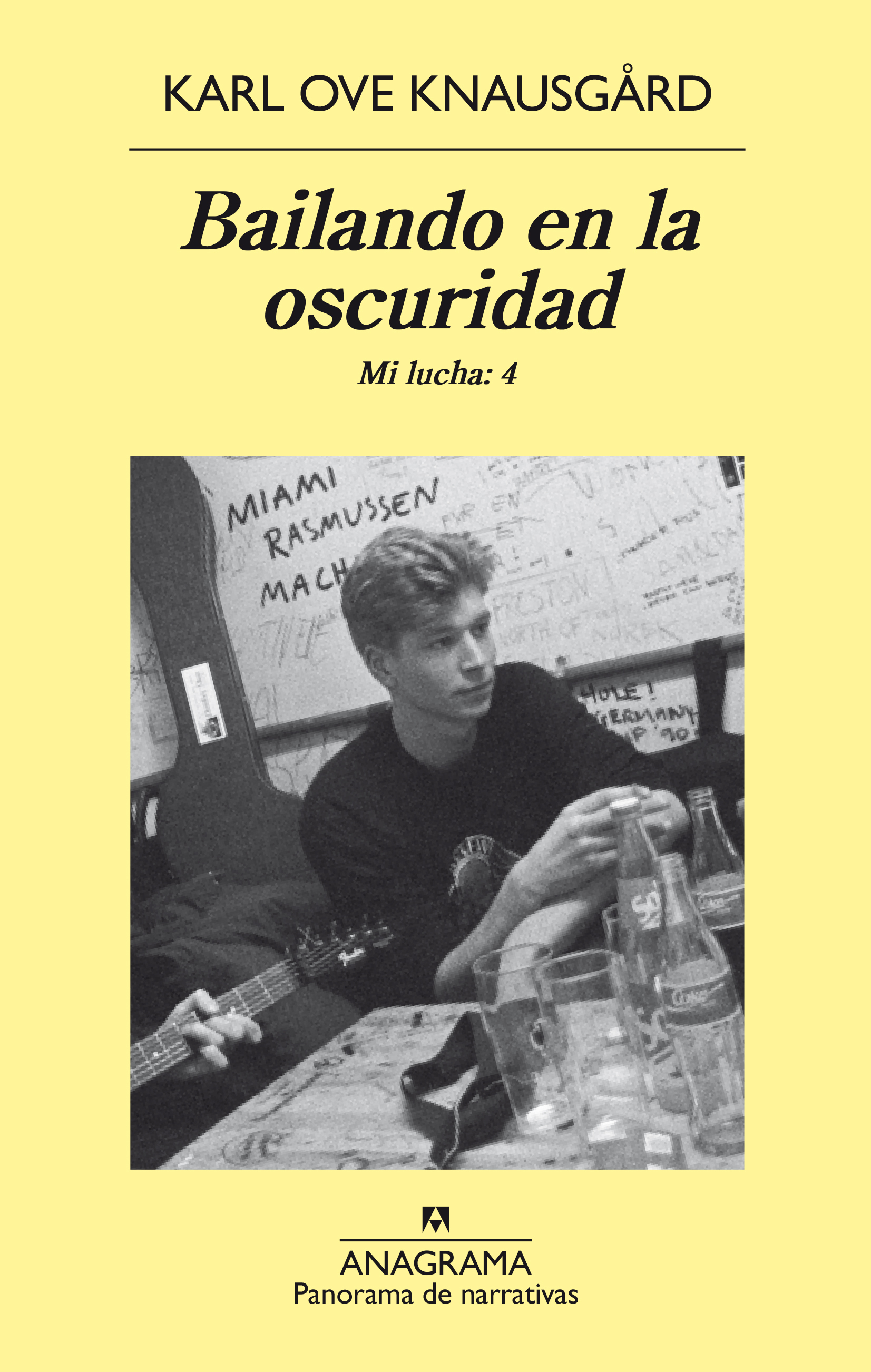 Bailando en la oscuridad (Mi lucha, #4) by Karl Ove Knausgård ...