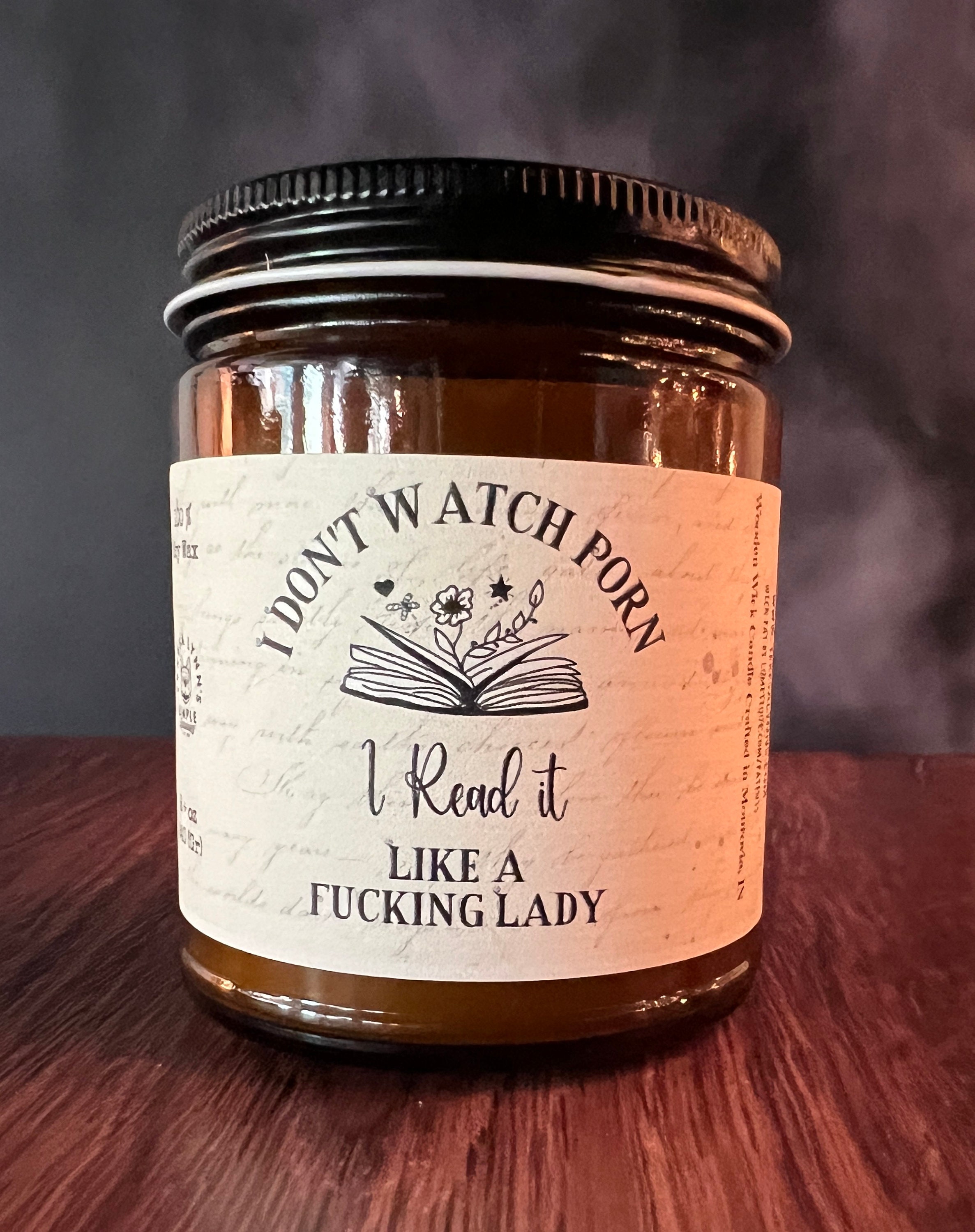 I Don't Watch Porn, I Read It Like A F*cking Lady - Wooden Wick ...