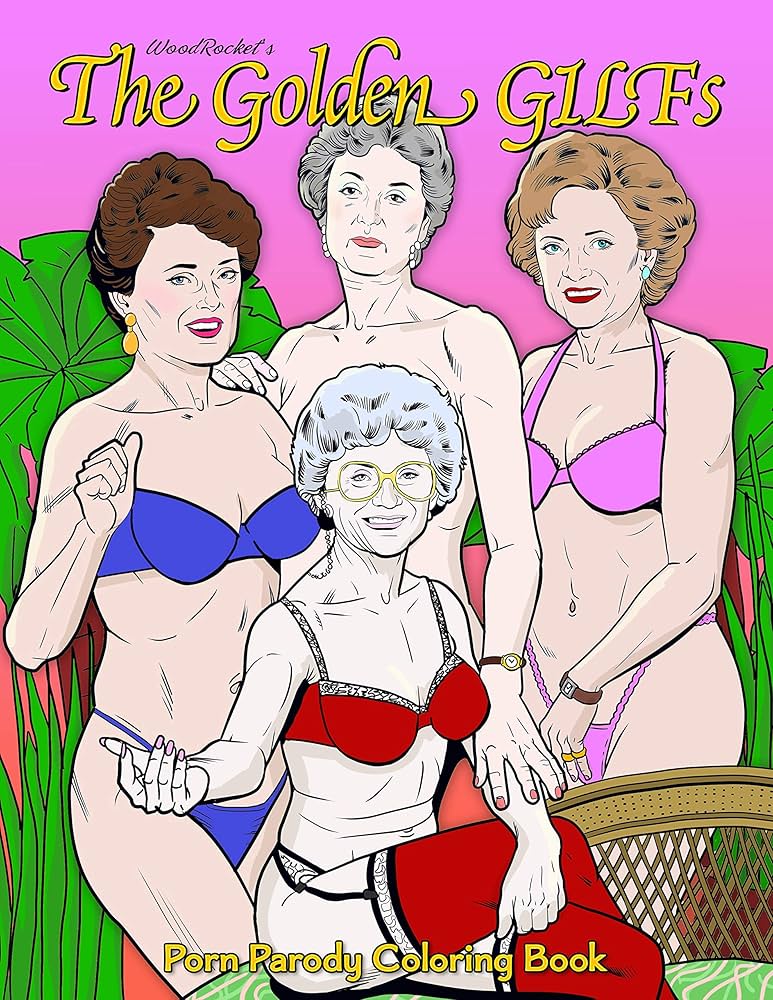 The Golden Gilfs Porn Parody Coloring Book | Sexy Naughty Dirty ...