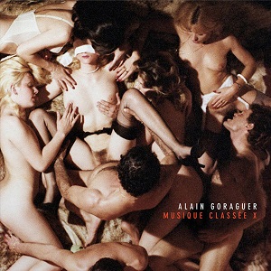 MUSIQUE CLASSÉE X (LP) [LDDC02] - ALAIN GORAGUER - LES DISQUES DE ...