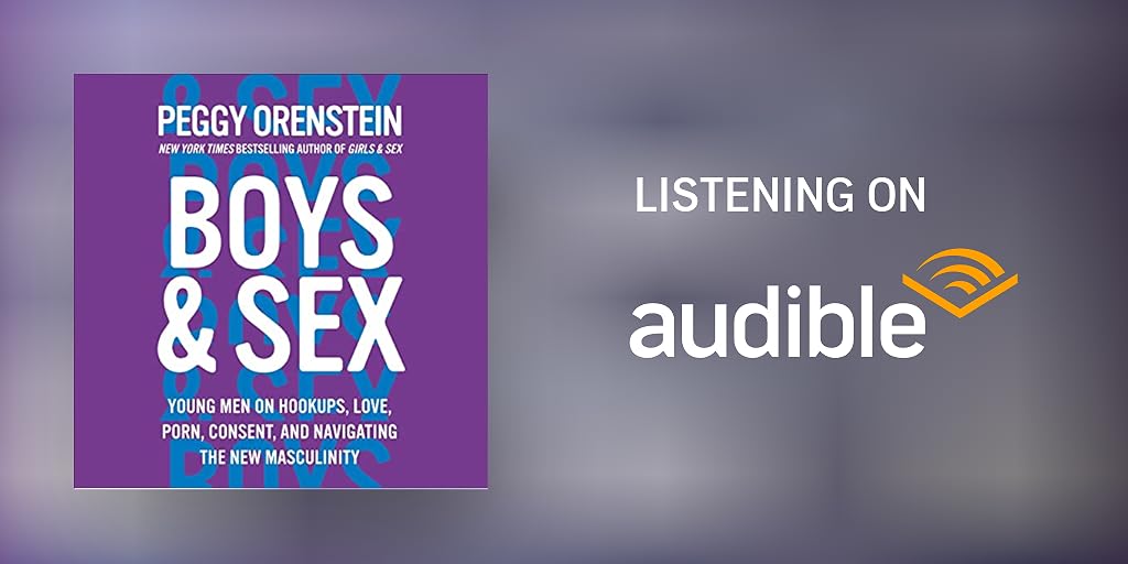 Boys & Sex by Peggy Orenstein - Audiobook - Audible.com