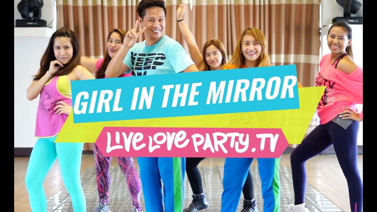 Girl in the Mirror | Zumba® | Dance Fitness | Live Love Party ...