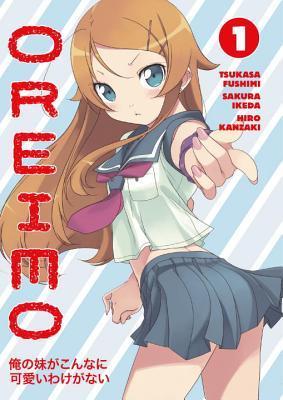 Oreimo Vol. 1 by Tsukasa Fushimi | Goodreads