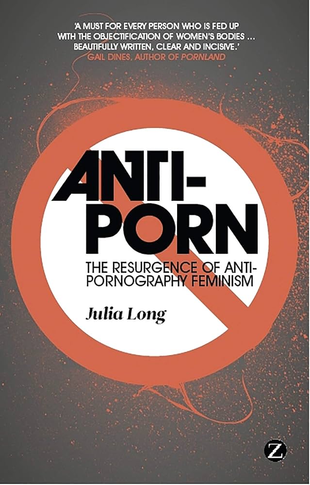 Anti-Porn: The Resurgence of Anti-Pornography ... - Amazon.com