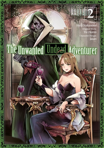 The Unwanted Undead Adventurer (Manga) Volume 2 eBook by Yu Okano ...