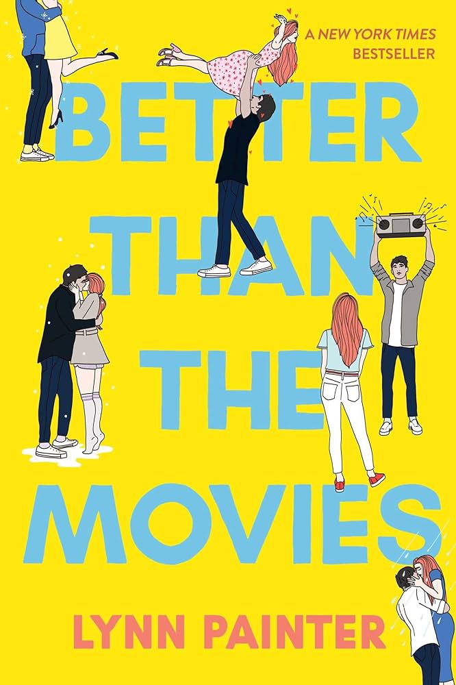 Better Than the Movies: 9781534467637: Painter, Lynn: Books