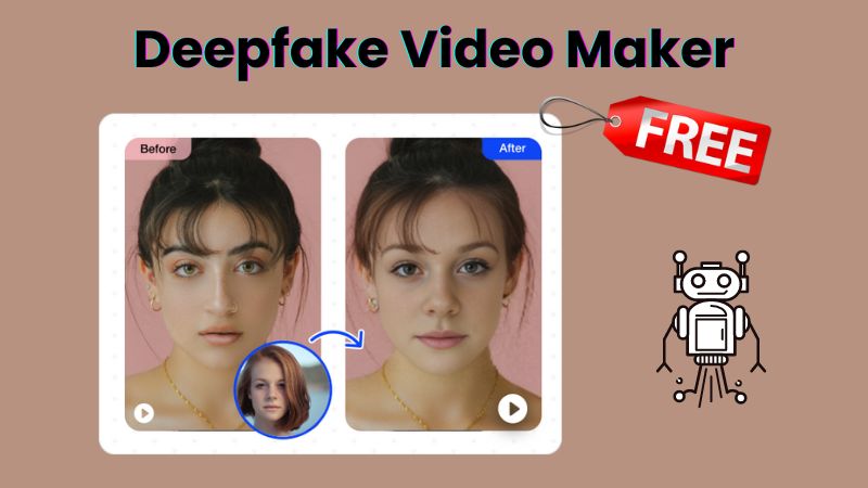 Top 7 Deepfake Video Makers Free [Porn or General]