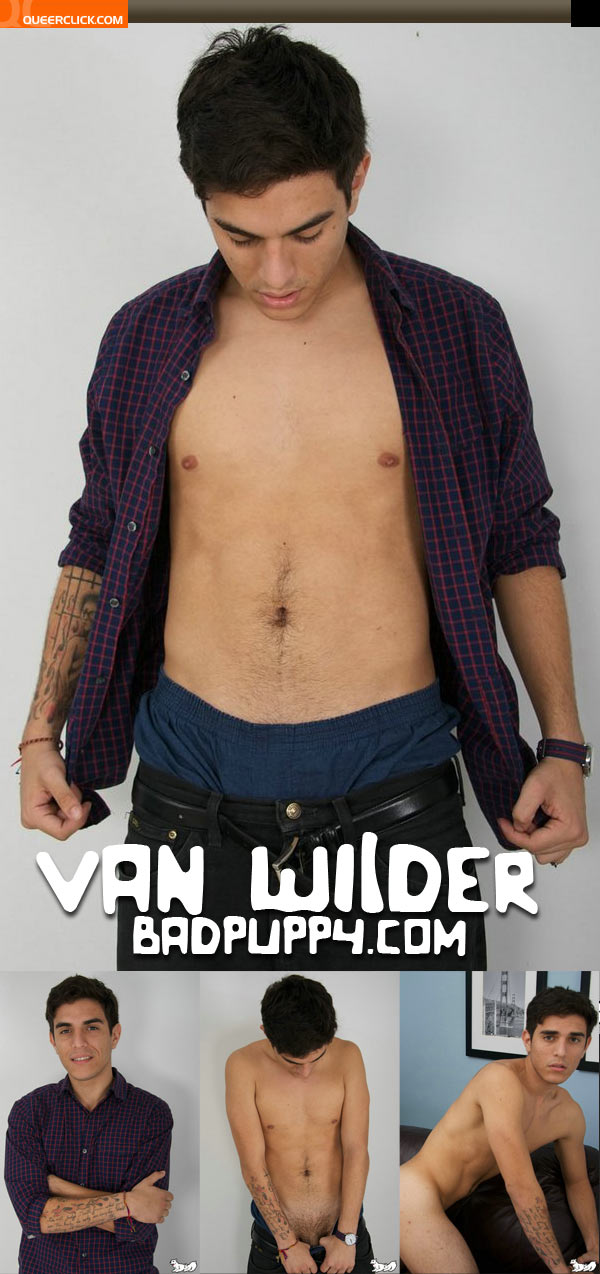 Badpuppy: Van Wilder - QueerClick